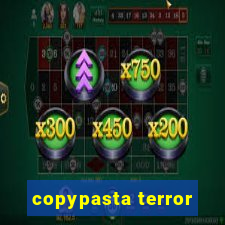 copypasta terror